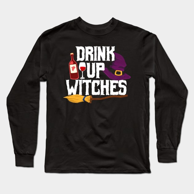 Drink Up Witches Funny Halloween Long Sleeve T-Shirt by klausgaiser